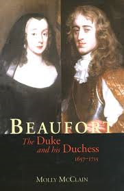 McClain, Molly - BEAUFORT - The Duke and his Duchess 1657-1715