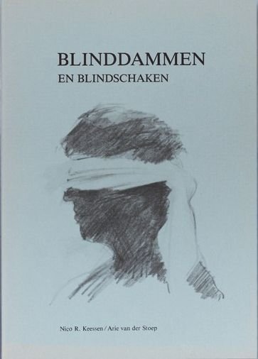 Keessen, Nico R. & Stoep, Arie van der - Blinddammen en blindschaken