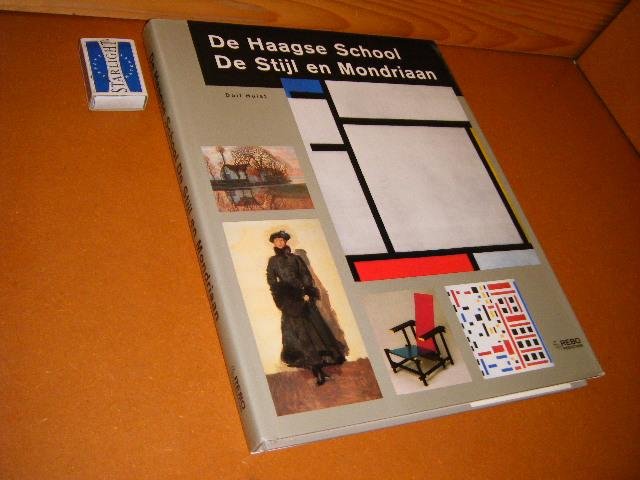 Hulst, Dolf - De Haagse School. De Stijl en Mondriaan