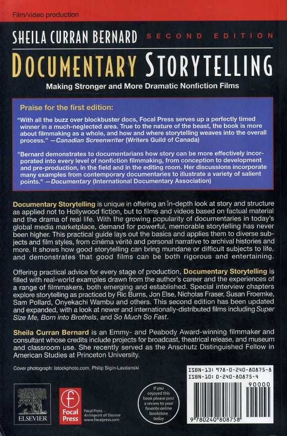Bernard, Sheila Curran - Documentary Storytelling. Making Stronger and More Dramatic Nonfiction Films.