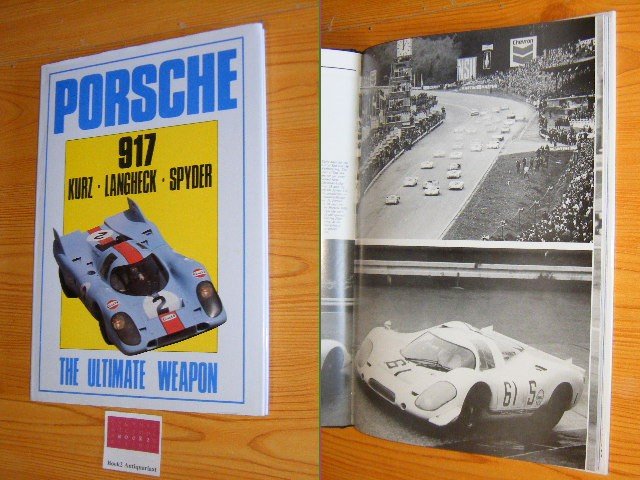 Ian Bamsey, Bill Oursler - Porsche 917 Kurz - Langheck - Spyder The Ultimate Weapon