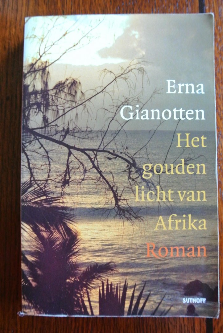 Gianotten, Erna - HET GOUDEN LICHT VAN AFRIKA