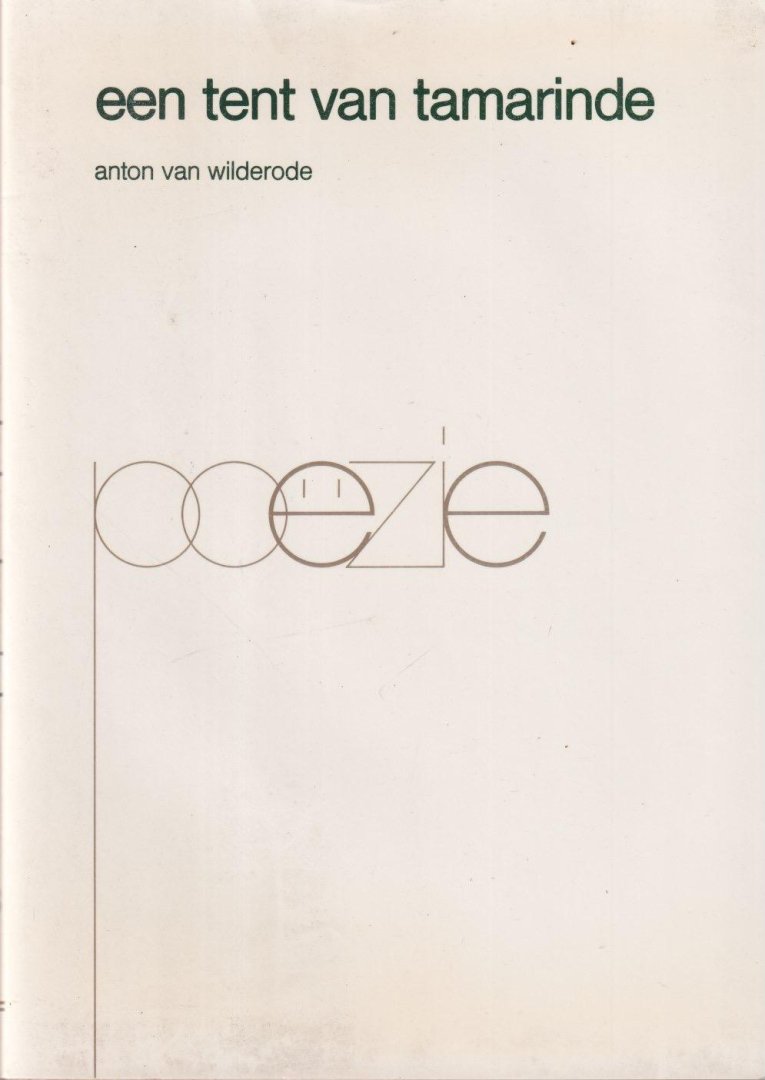 Wilderode, Anton Van - Een tent van tamarinde