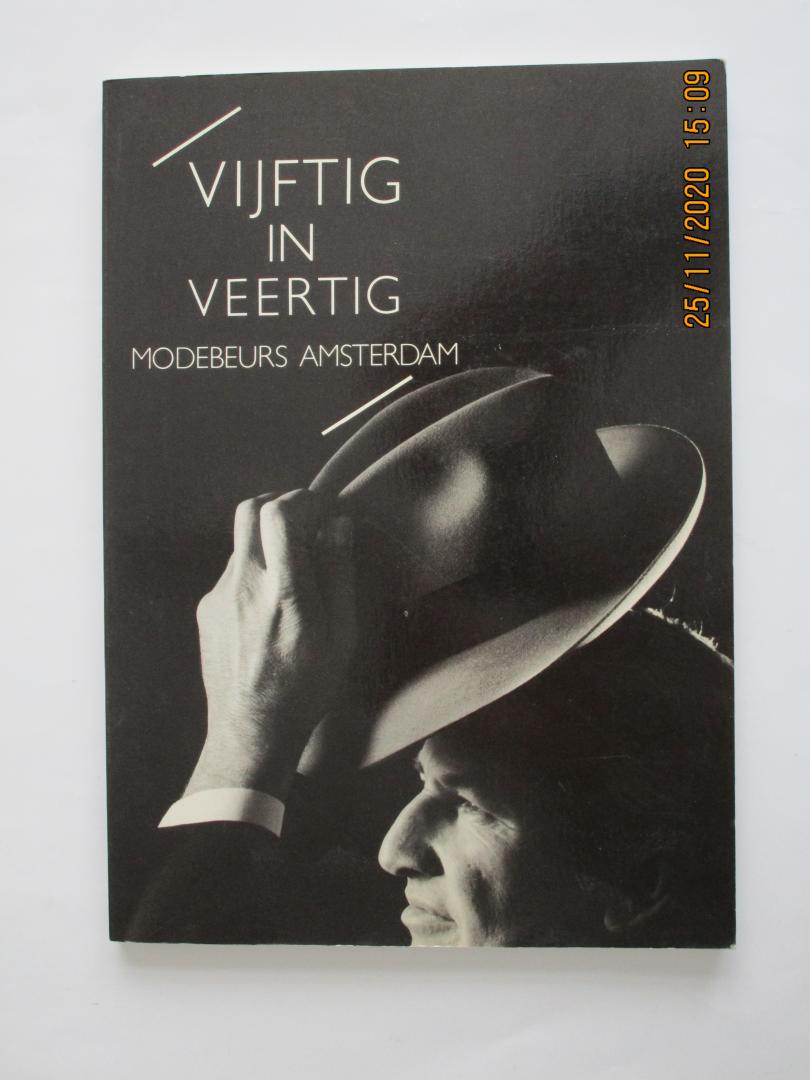 Vereniging Nederlandse Modebeurs - Vijftig in Veertig Modebeurs in Amsterdam  (50e modebeurs binnen 40 jaar)  lustrum 1950 - 1989