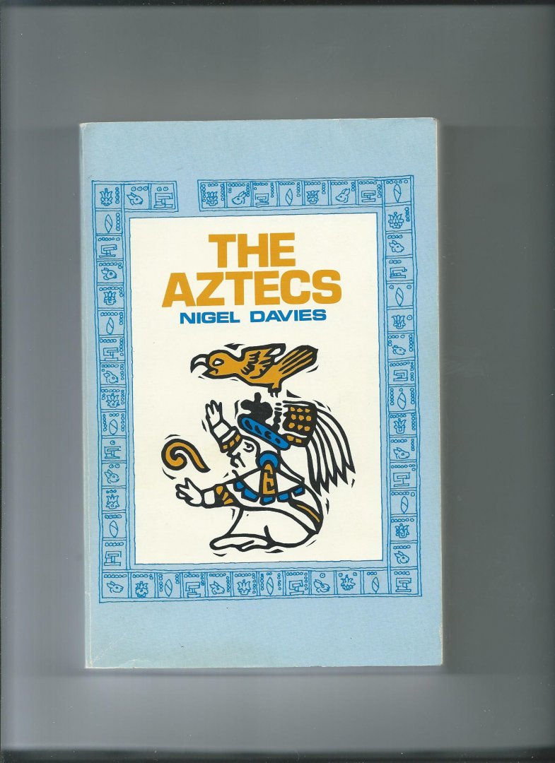 Davies, Nigel - The Aztecs. A history.