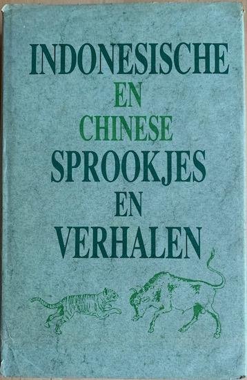 Prick van Wely, M. / Guter, Josef - INDONESISCHE EN CHINESE SPROOKJES EN VERHALEN. 2 Delen in 1 band.
