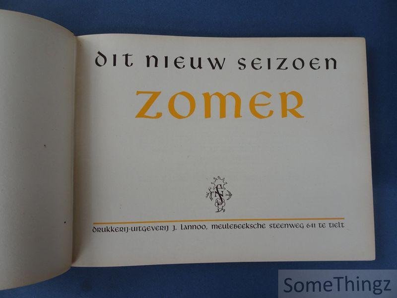 Bauweraerts, H. / Monden, L. / Van Laer, J. (ed). - Dit nieuw seizoen III : Zomer.