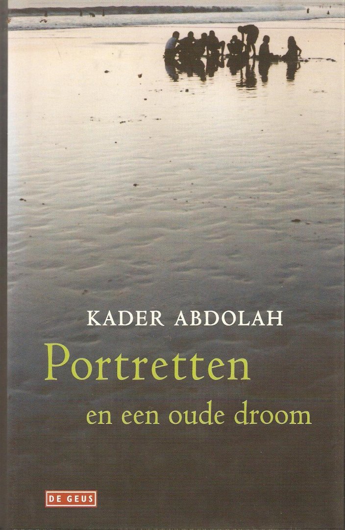 Abdolah, K. - Portretten en een oude droom