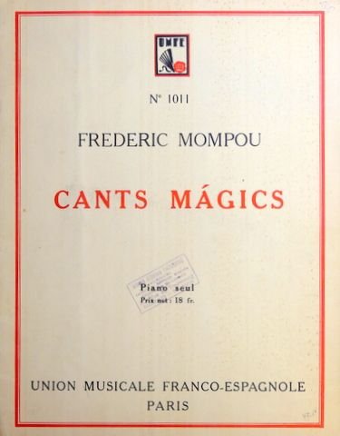 Mompou, Federico: - Cants mágis. Piano seul