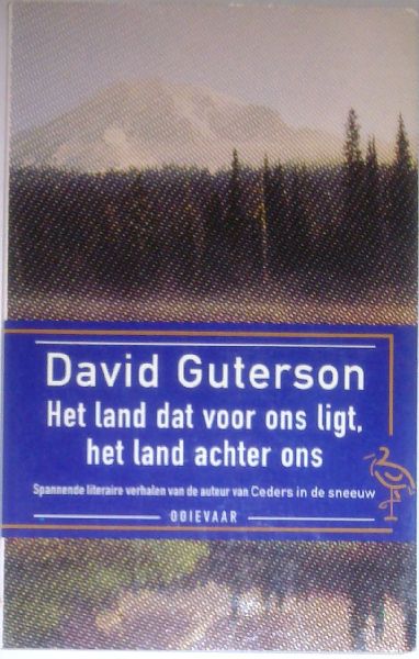Guterson, David - Het land dat voor ons ligt, het land achter ons