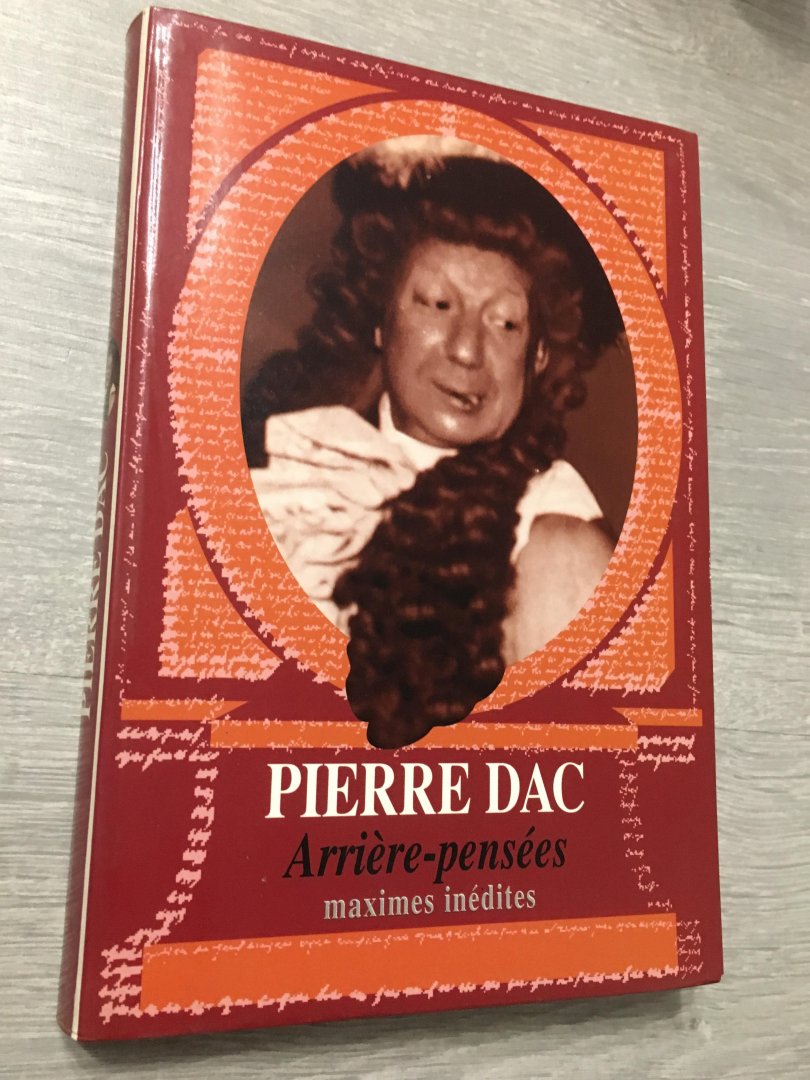 Pierre Dac - Arriere - pensées, maximes inédites
