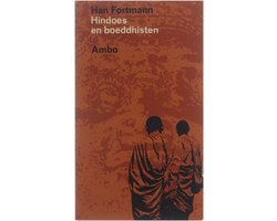 Fortmann Han - Hindoes en Boeddhisten