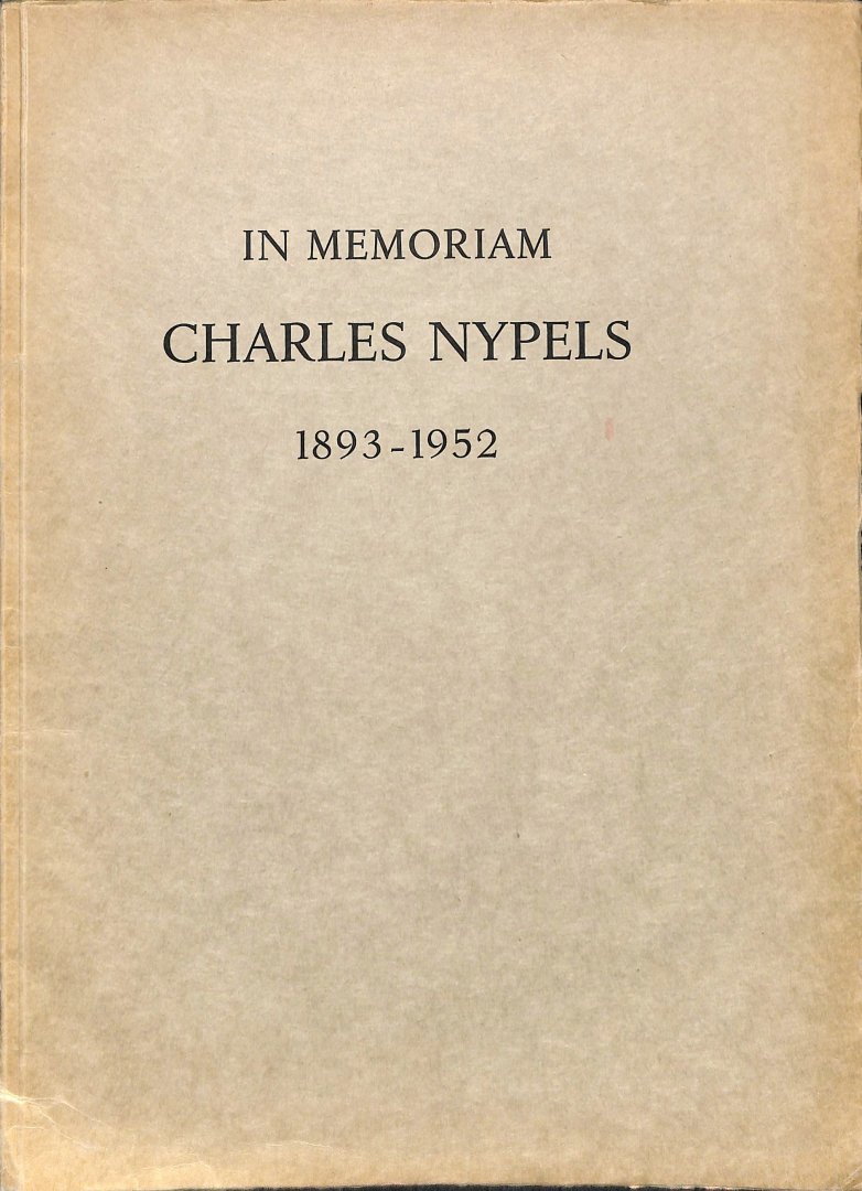 Engelman, Jan / Doyon, René-Louis / Witte, Aldert - In memoriam Charles Nypels 1893-1952