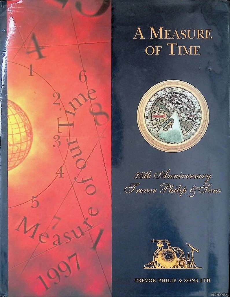 Waterman, Trevor P. (foreword) - A Measure of Time: 25th Anniversary Trevor Philip & Sons