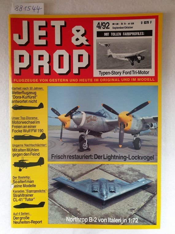 Birkholz, Heinz (Hrsg.): - Jet & Prop : Heft 4/92 : September / Oktober 1992 : Mit tollen Farbprofiles: Typen-Story Ford Tri-Motor :