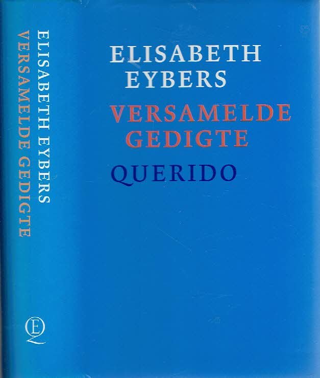 EYBERS, Elisabeth - Versamelde Gedigte.