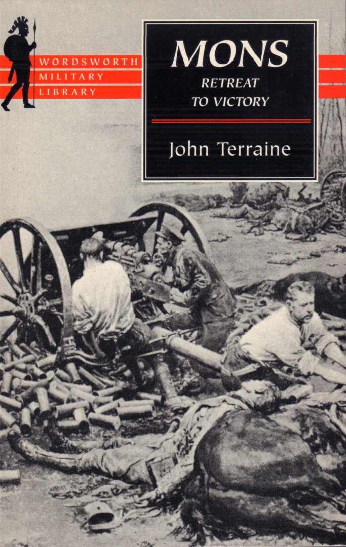 Terraine, John - Mons (Retreat to Victory), Wordsworth Military Library, 202 pag. paperback, gave staat