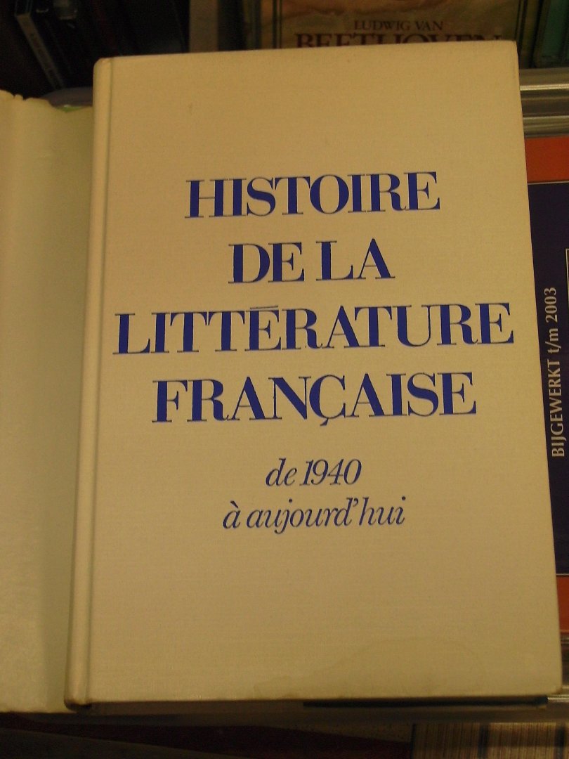 Brenner, Jacques - Histoire de  la Literature Francaise, de 1940 á nos jours
