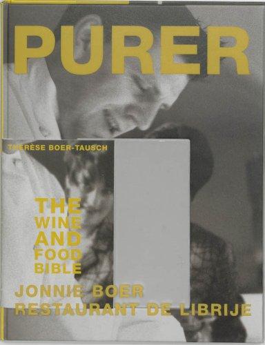 Boer, Jonnie / Therese Boer-Tausch - PURER / restaurant de Librije Zwolle - the wine and food bible