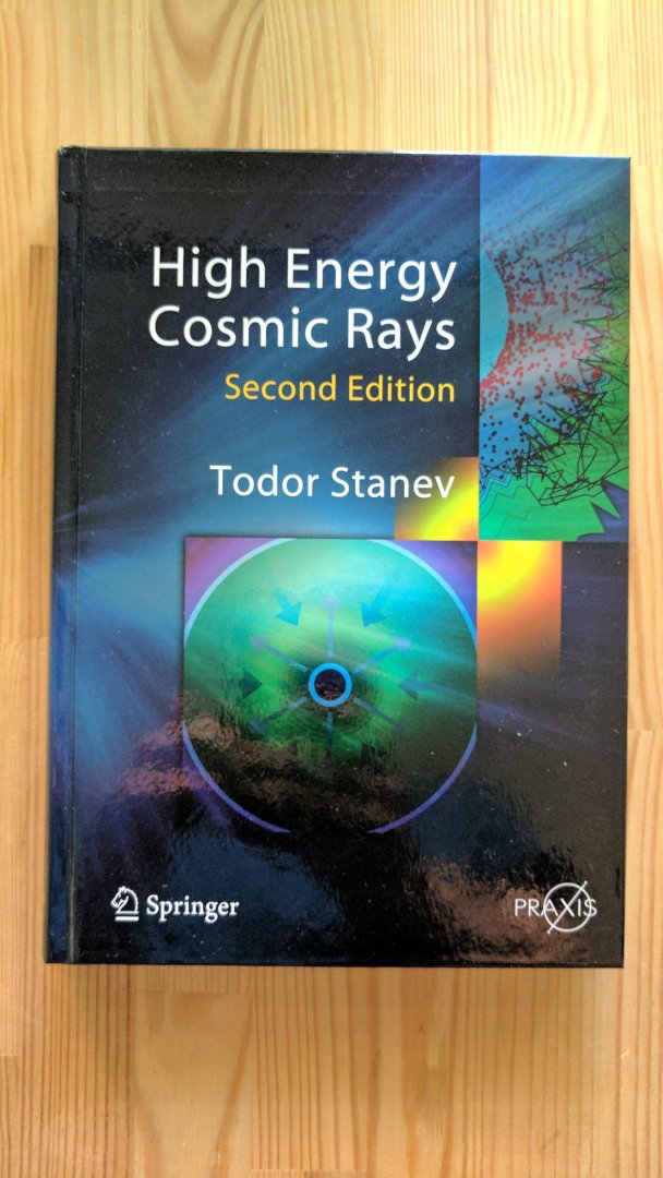 Stanev, Todor - High Energy Cosmic Rays