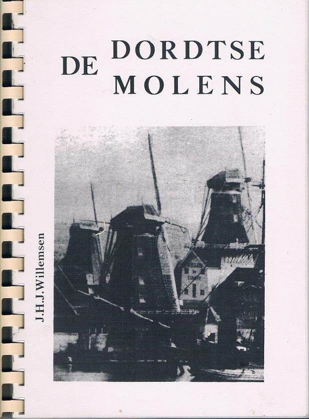 Willemsen, J.H.J. - De Dordtse Molens