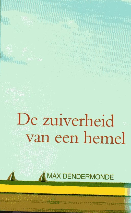 Dendermonde, M. - Zuiverheid van een hemel / druk 1