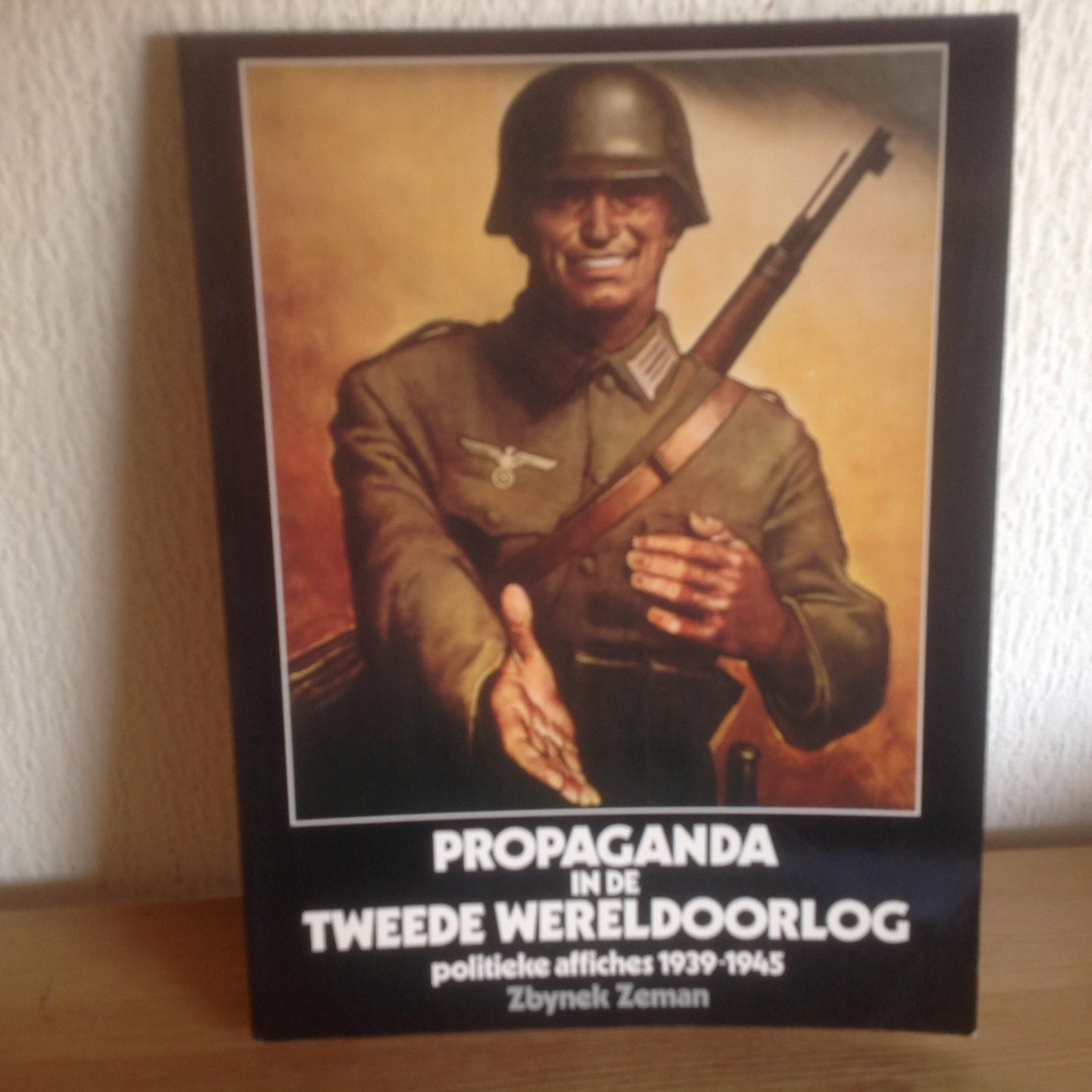 Zeman - Propaganda in de 2e wereldoorlog / druk 1
