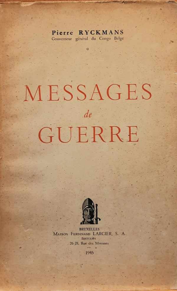 RYCKMANS Pierre (Gouverneur Général du Congo Belge) - Messages de Guerre