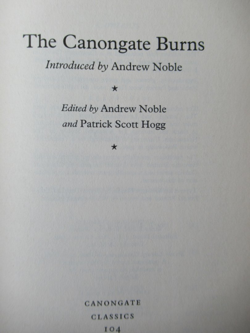 Burns, Robert (Andrew Noble - Patrick Scott Hogg) - The Canongate Burns. The complete poems and songs of Robert Burns
