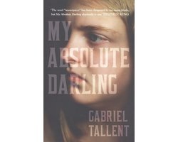 Gabriel Tallent - My Absolute Darling
