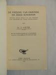 Gorter Dr. E. - Kindergeneeskunde. Compleet in 2 delen met De voeding van gezonde en zieke kinderen, zuigelingen