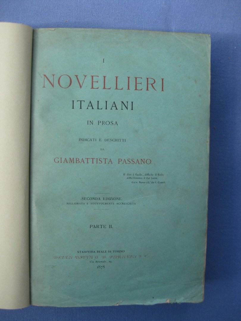 Passano, Giambattista - I novellieri italiana in prosa indicati e descritti da - Parte I e II.