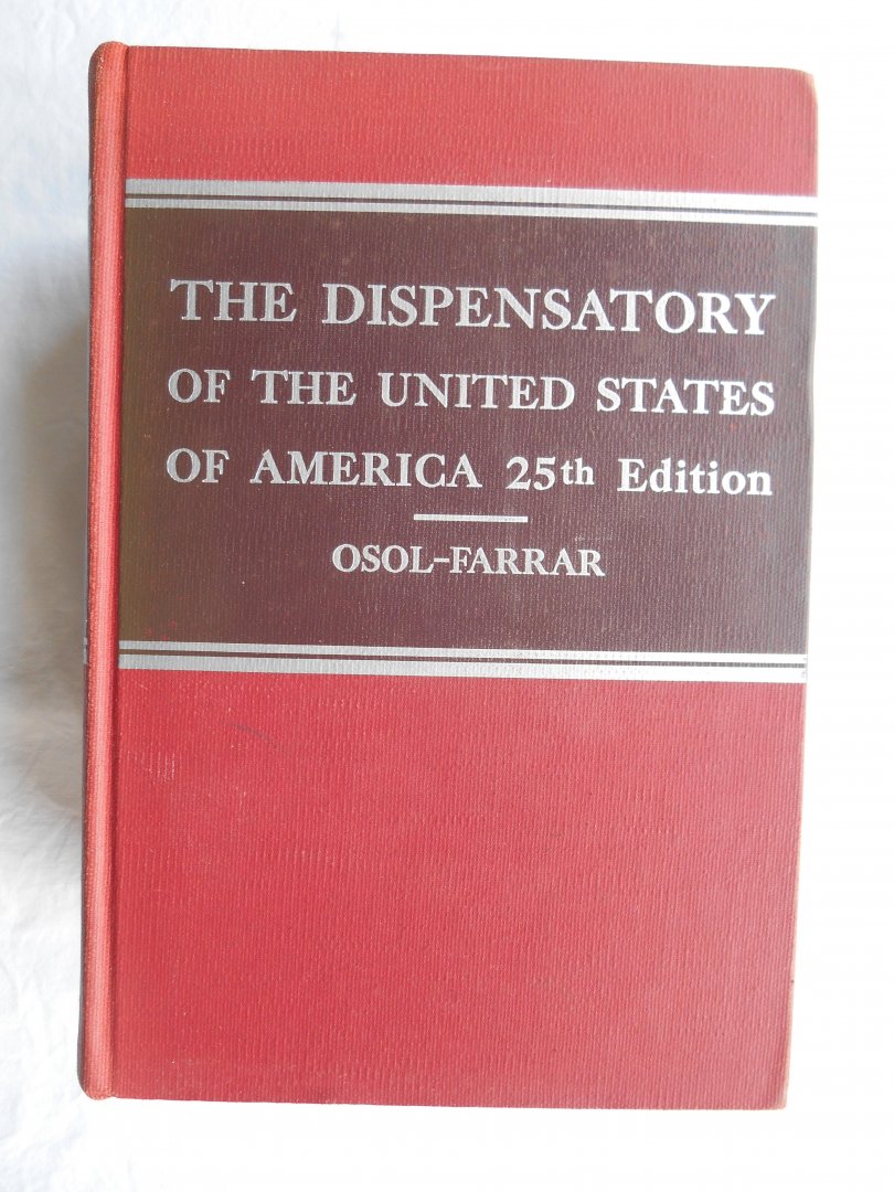 Osol, A. & Farrar, G.E. - The Dispensatory of the United States of America - 25th Edition.
