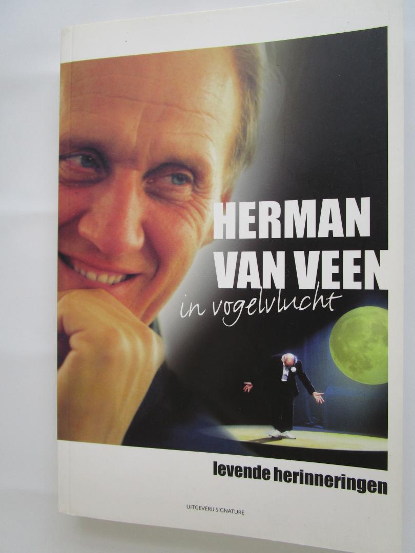 Veen, Herman van - HERMAN VAN VEEN  in vogelvlucht - levende herinneringen -