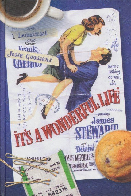 Goossens, Jesse - It's a wonderful life.