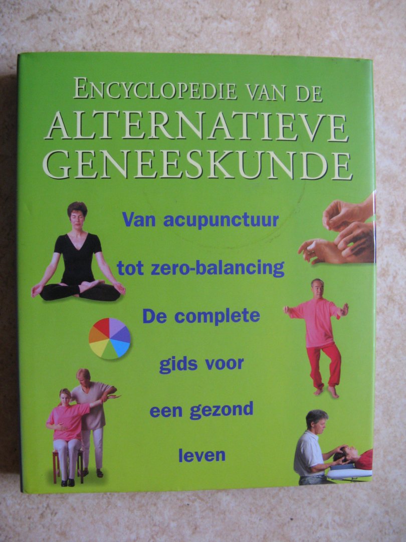 Terry Jeavons, Els van Enckevort, Linda Beukers - Encyclopedie van de alternatieve geneeskunde