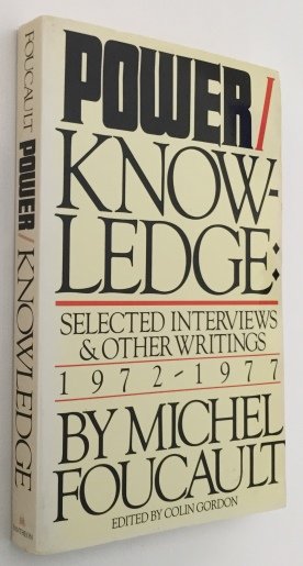 Foucault, Michel, Colin Gordon, ed., - Power/ knowlegde. Selected interviews and other writings 1972-1977
