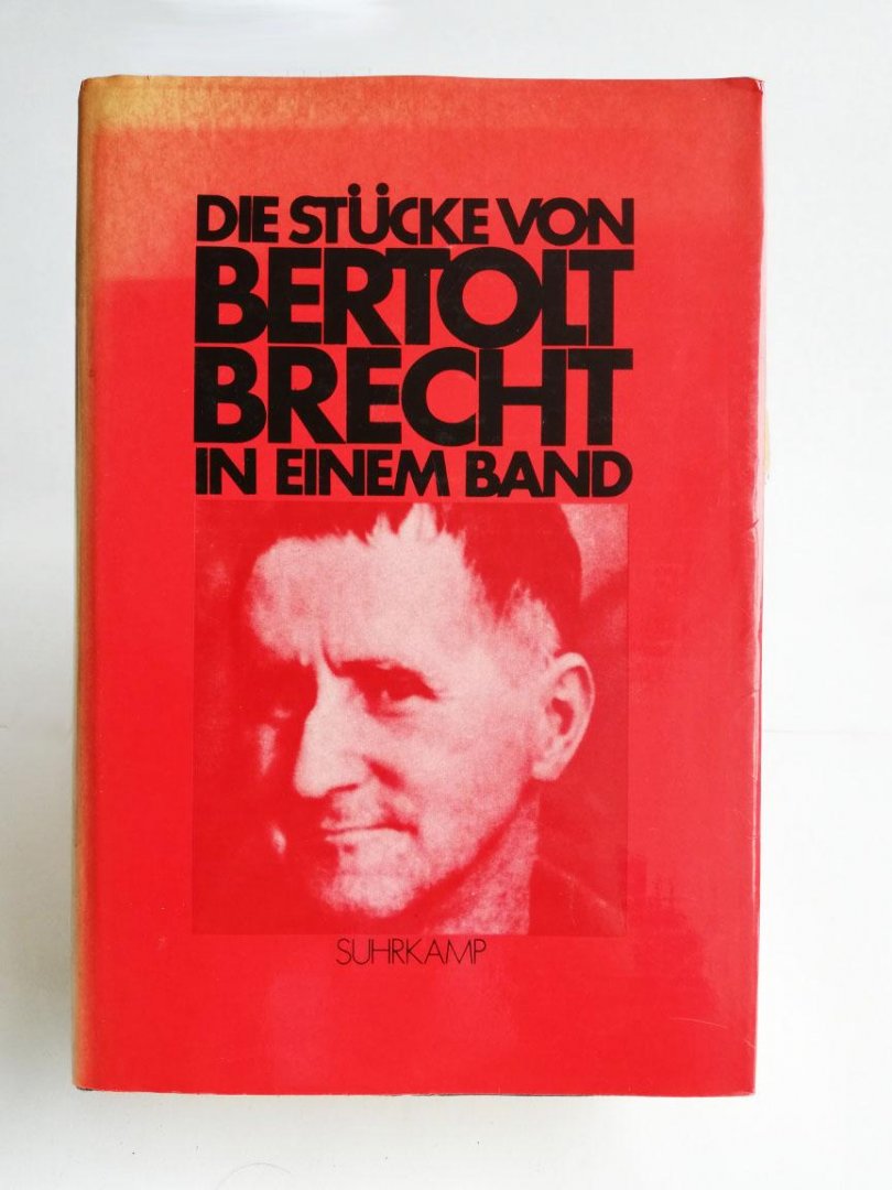 Bertolt Brecht - Die Stücke von bertolt Brecht in einem Band