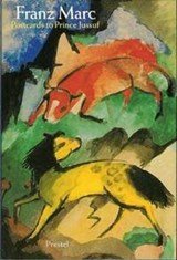 Franz Marc - postcards to Prince Jussuf