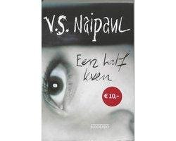 V.S. Naipaul - Een half leven