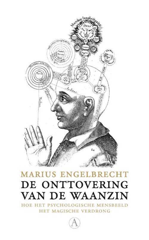 Marius Engelbrecht - De onttovering van de waanzin