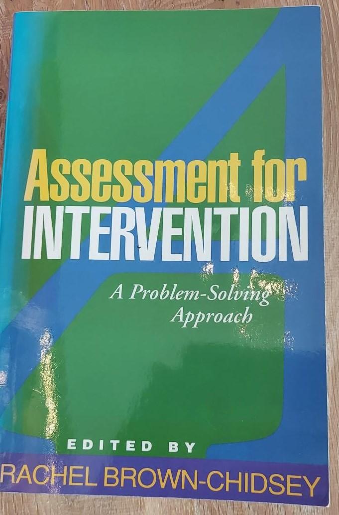 Brown Chidsey, Rachel - Assessment for intervention. A Problem-solving Approach