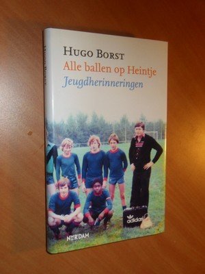 Borst, Hugo - Alle ballen op Heintje