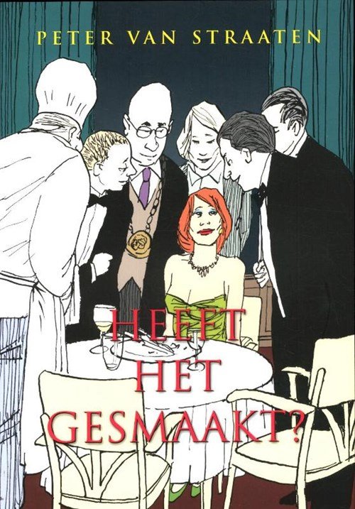 Peter van Straaten - Heeft het gesmaakt?