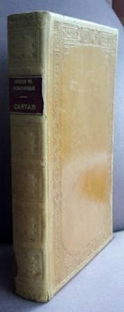 Albuquerque, Afonso de - Cartas para el-rei D. Manuel I. Selecção, prefácio e notas de António Baião