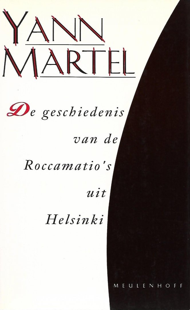 Martel, Yann - De geschiedenis van de Roccamatio's uit helsinki