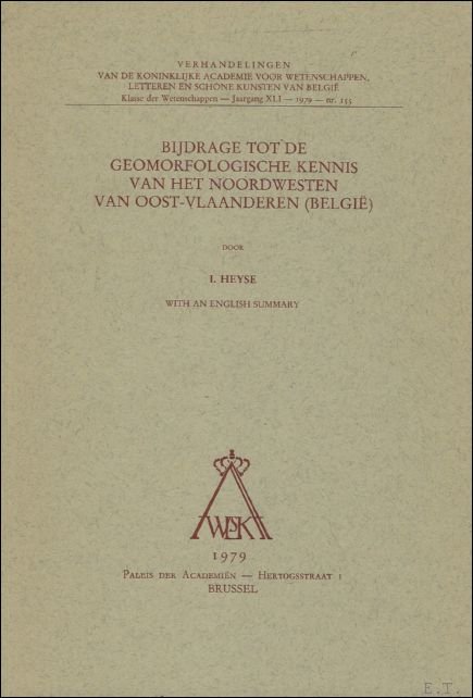 I. HEYSE. - Bijdrage tot de geomorfologische kennis van het noordwesten van Oost-Vlaanderen (Belgie).