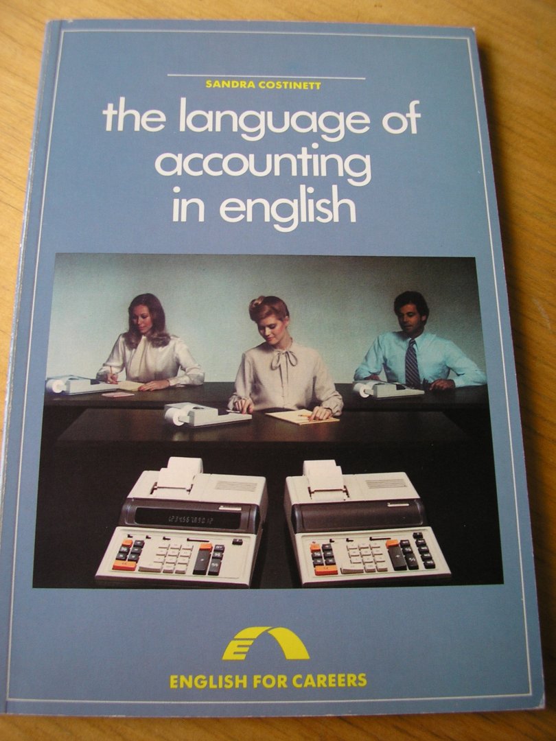 Costinett, Sandra - The language of accounting in english (English for careers)