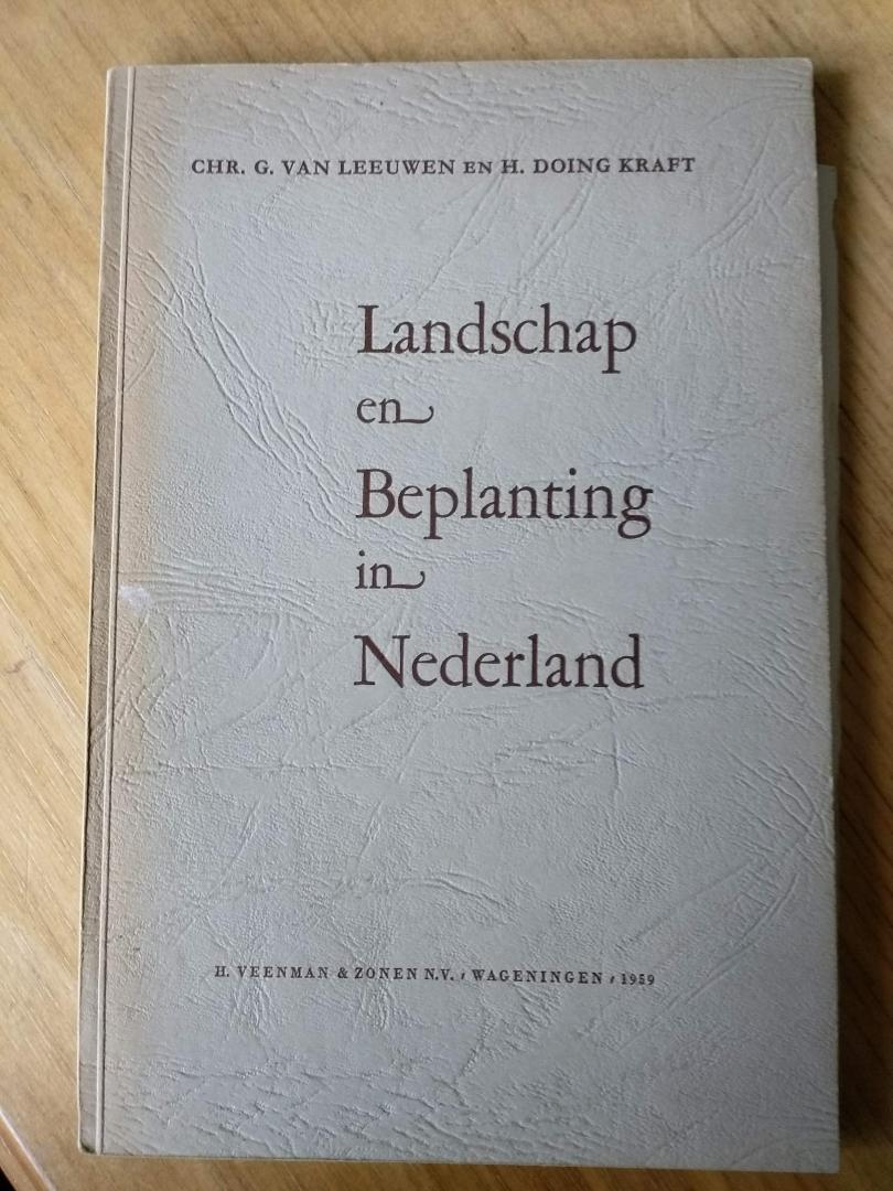 Leeuwen, XHR. G. van     en H. Doing Kraft - Landschap en Beplanting in Nederland
