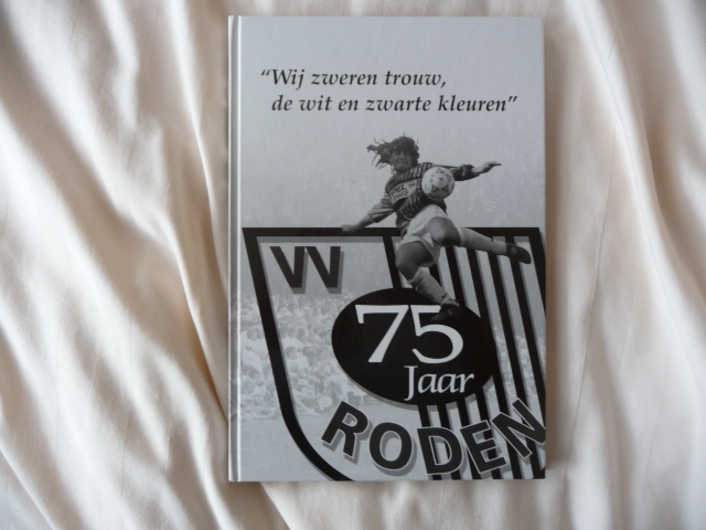 Dijkstra, Jan - VV Roden; "Wij zweren trouw, de wit en zwarte kleuren."